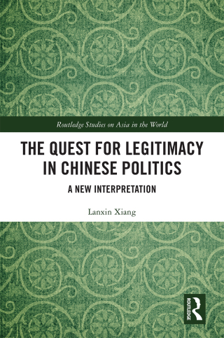 The Quest for Legitimacy in Chinese Politics