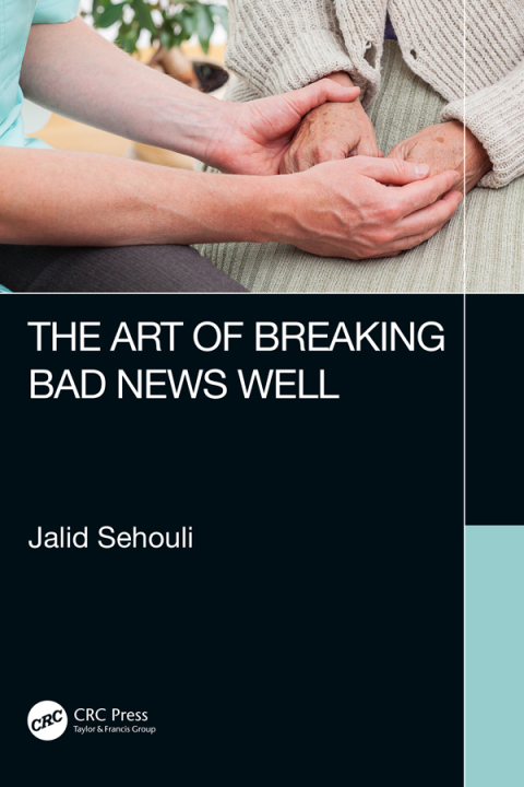 Cover image for book The Art of Breaking Bad News Well
