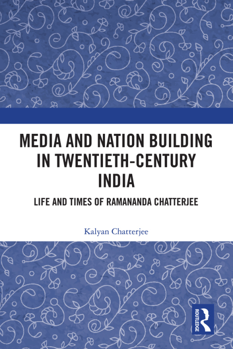 Cover image for book Media and Nation Building in Twentieth-Century India