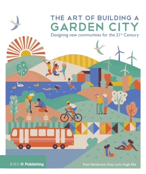The Art of Building a Garden City 