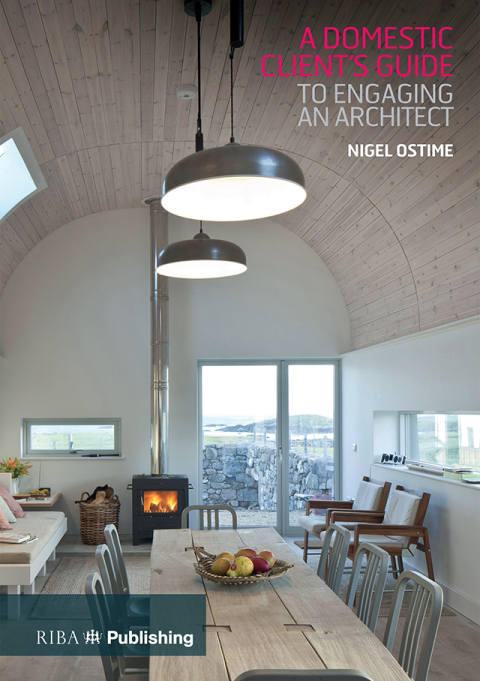 Domestic Client's Guide to Engaging an Architect 