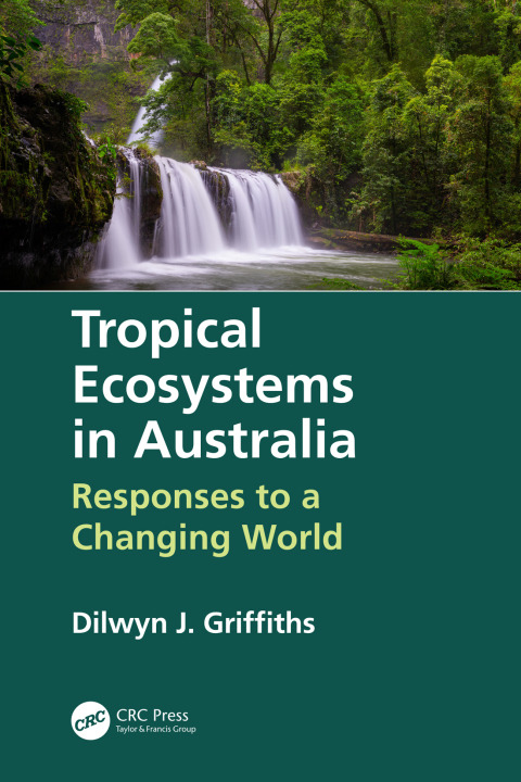 Cover image for book Tropical Ecosystems in Australia