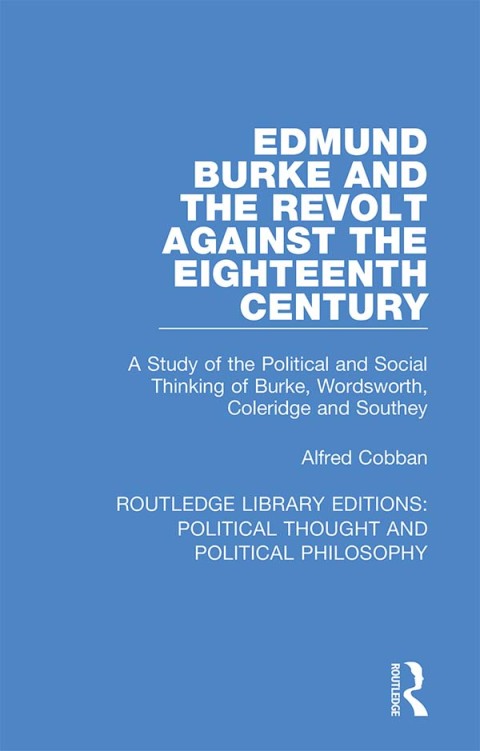Cover image for book Edmund Burke and the Revolt Against the Eighteenth Century
