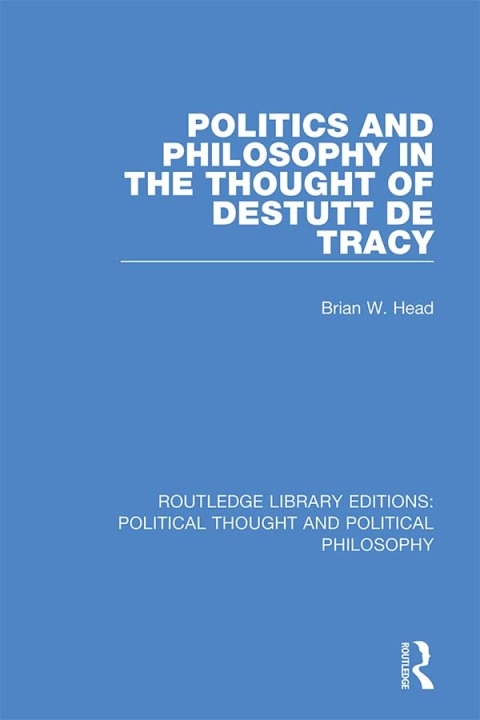 Cover image for book Politics and Philosophy in the Thought of Destutt de Tracy