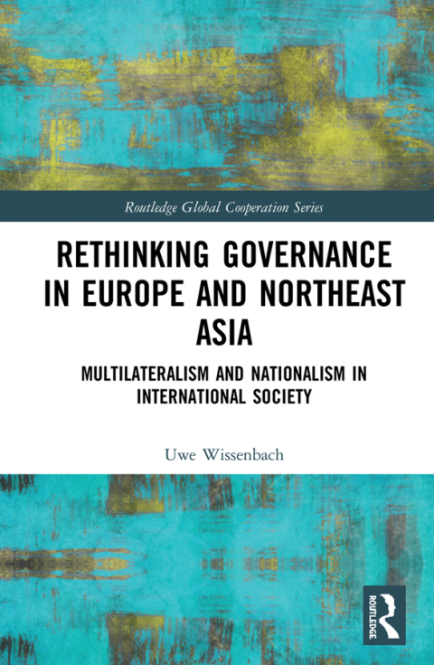Cover image for book Rethinking Governance in Europe and Northeast Asia