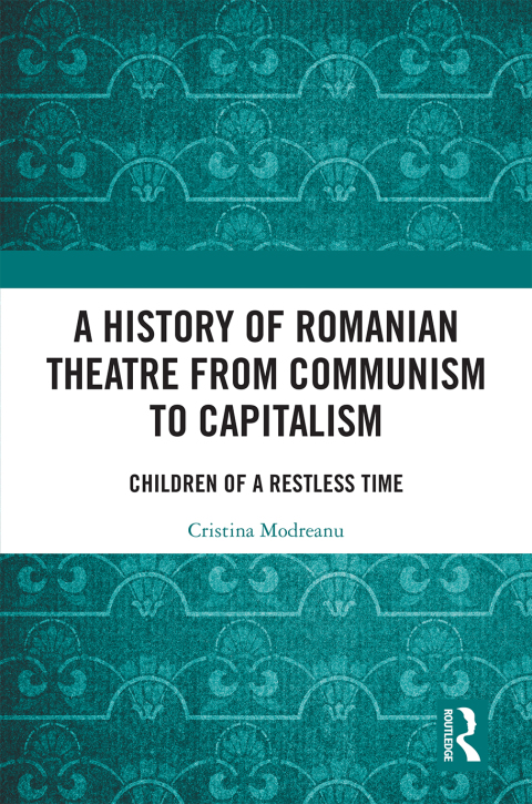 Cover image for book A History of Romanian Theatre from Communism to Capitalism