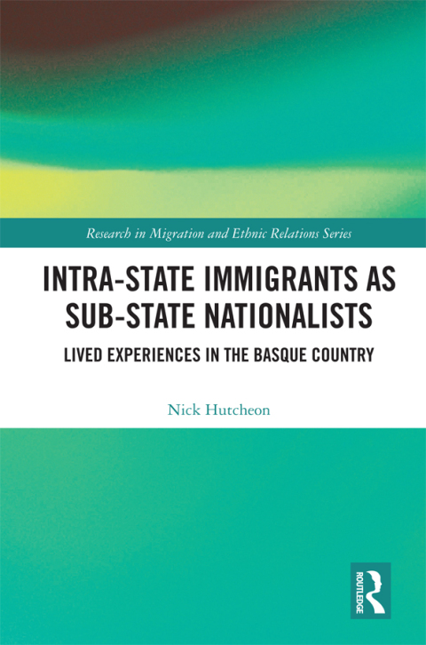 Cover image for book Intra-State Immigrants as Sub-State Nationalists