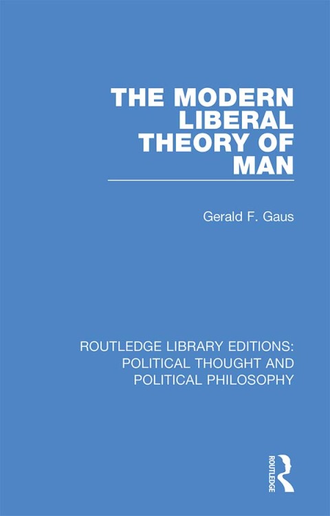 Cover image for book The Modern Liberal Theory of Man
