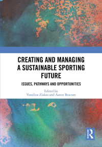 Cover image: Creating and Managing a Sustainable Sporting Future 1st edition 9780367369262