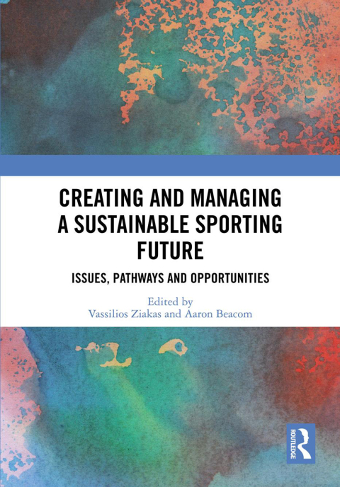 Creating and Managing a Sustainable Sporting Future 