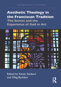 Imagen de portada: Aesthetic Theology in the Franciscan Tradition 1st edition 9781032176680