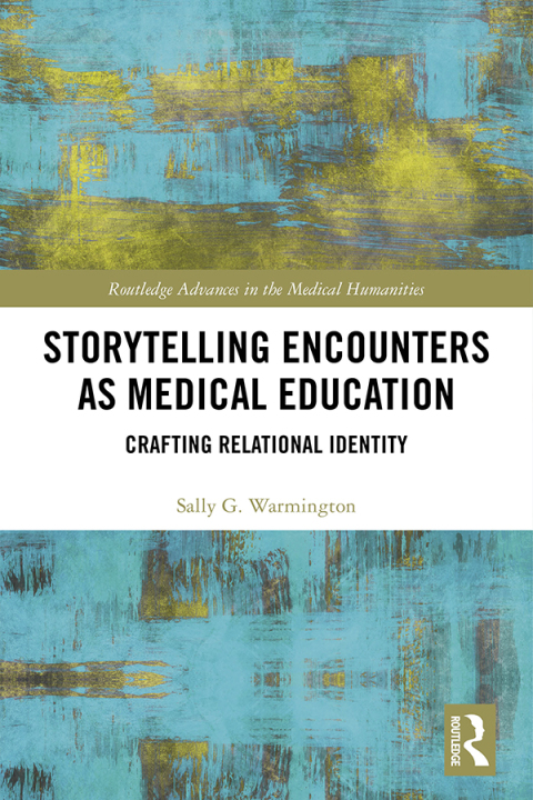 Cover image for book Storytelling Encounters as Medical Education