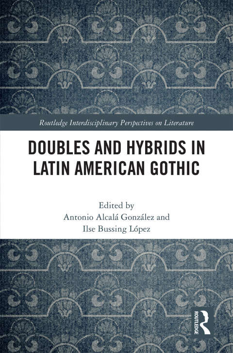 Cover image for book Doubles and Hybrids in Latin American Gothic