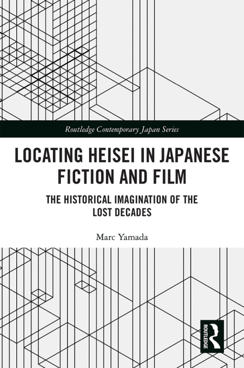 Cover image for book Locating Heisei in Japanese Fiction and Film
