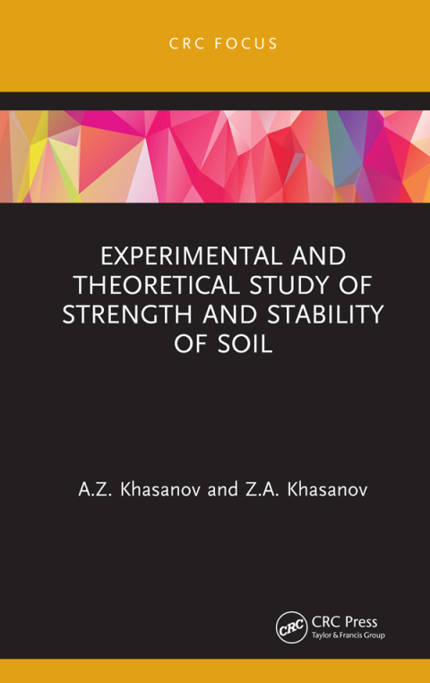 Cover image for book Experimental and Theoretical Study of Strength and Stability of Soil