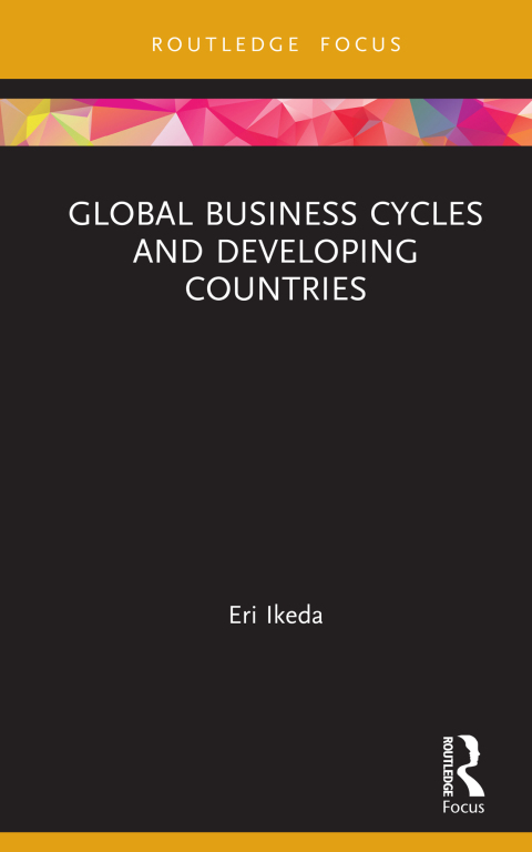 Cover image for book Global Business Cycles and Developing Countries