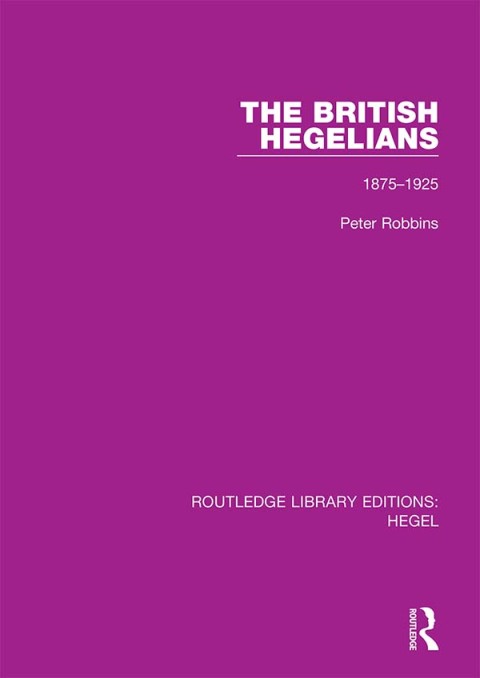 Cover image for book The British Hegelians