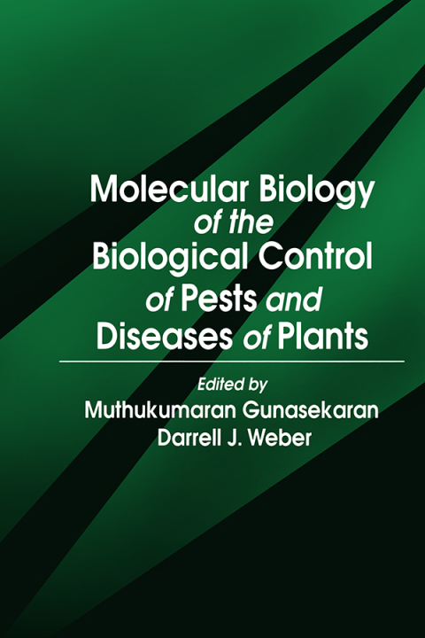 Cover image for book Molecular Biology of the Biological Control of Pests and Diseases of Plants