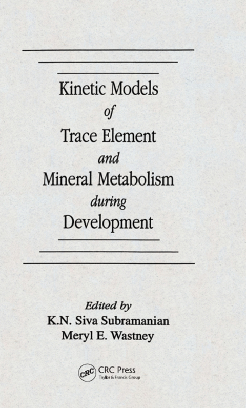 Cover image for book Kinetic Models of Trace Element and Mineral Metabolism During Development