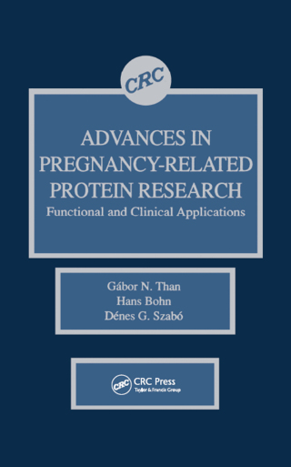 Advances in Pregnancy-Related Protein Research Functional and Clinical Applications