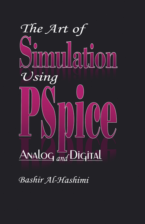 Cover image for book The Art of Simulation Using PSPICEAnalog and Digital