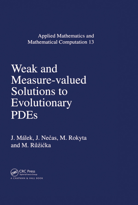 Cover image for book Weak and Measure-Valued Solutions to Evolutionary PDEs