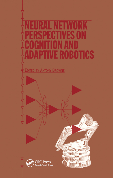 Cover image for book Neural Network Perspectives on Cognition and Adaptive Robotics