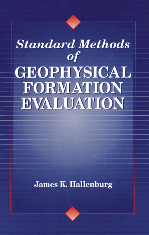 Cover image for book Standard Methods of Geophysical Formation Evaluation