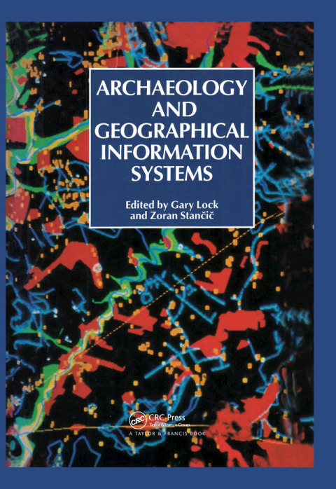 Cover image for book Archaeology And Geographic Information Systems