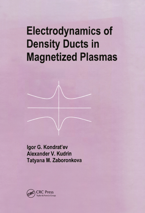 Cover image for book Electrodynamics of Density Ducts in Magnetized Plasmas