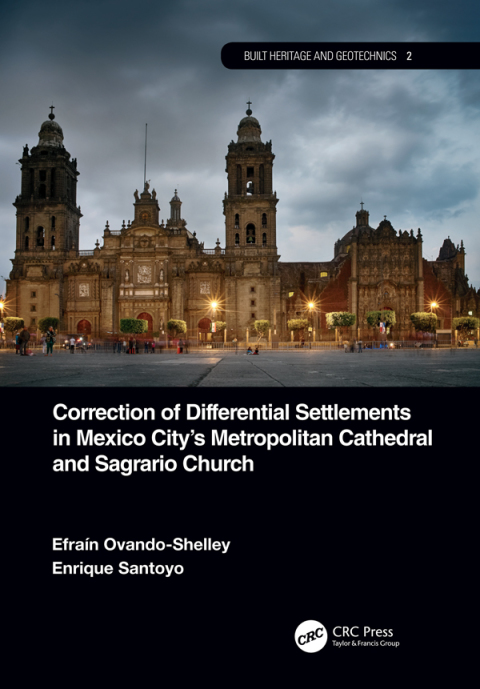 Cover image for book Correction of Differential Settlements in Mexico City's Metropolitan Cathedral and Sagrario Church