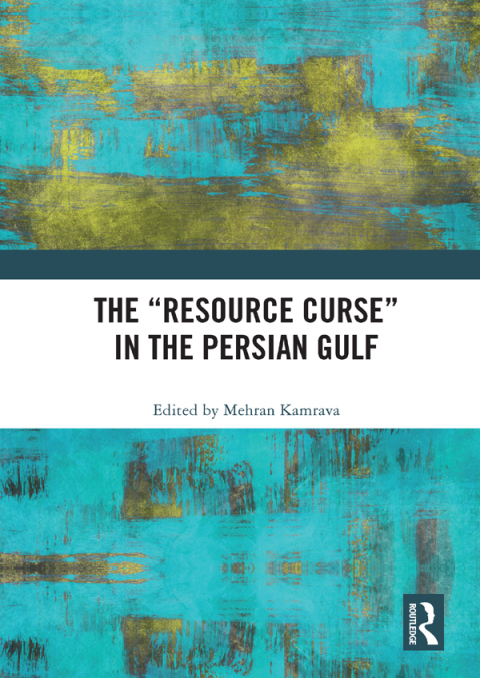 Cover image for book The “Resource Curse” in the Persian Gulf