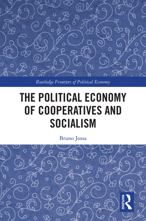 Cover image for book The Political Economy of Cooperatives and Socialism