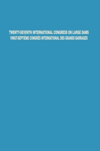 Titelbild: Twenty-Seventh International Congress on Large Dams Vingt-Septième Congrès International des Grands Barrages 1st edition 9781000729481