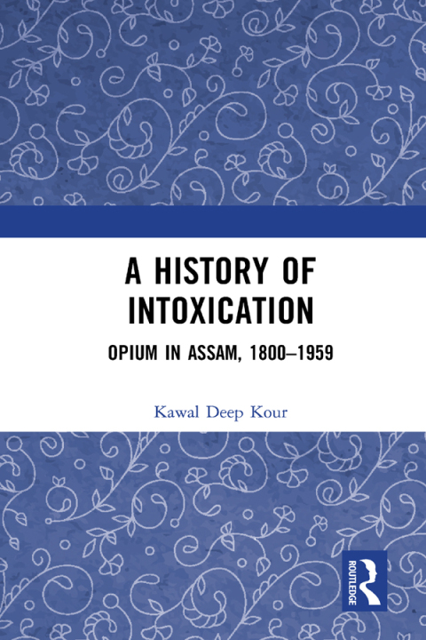 Cover image for book A History of Intoxication