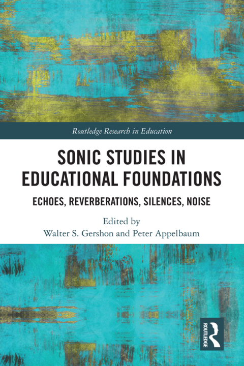 Cover image for book Sonic Studies in Educational Foundations