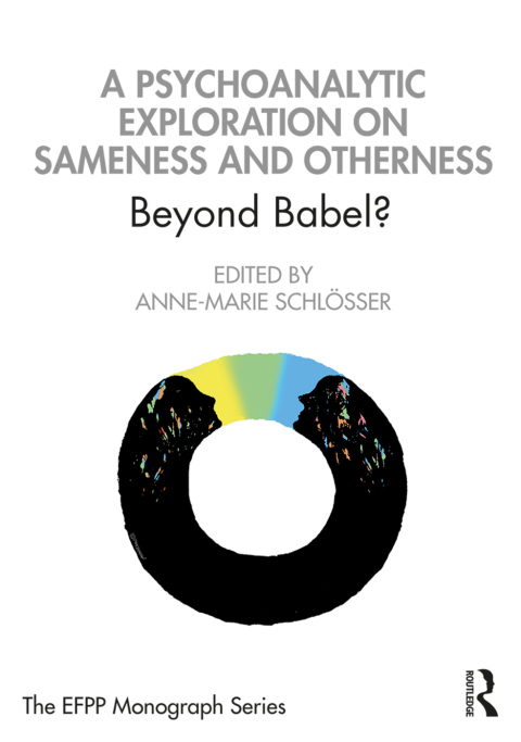Cover image for book A Psychoanalytic Exploration On Sameness and Otherness
