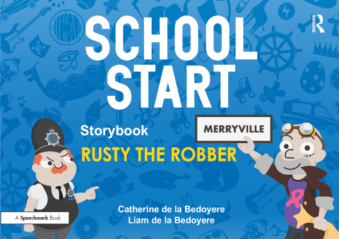 Cover image for book School Start Storybooks: Rusty the Robber