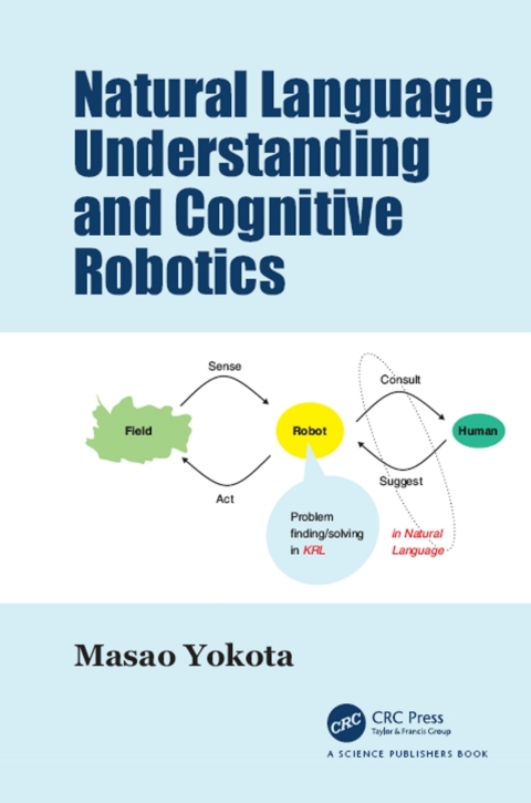 Cover image for book Natural Language Understanding and Cognitive Robotics
