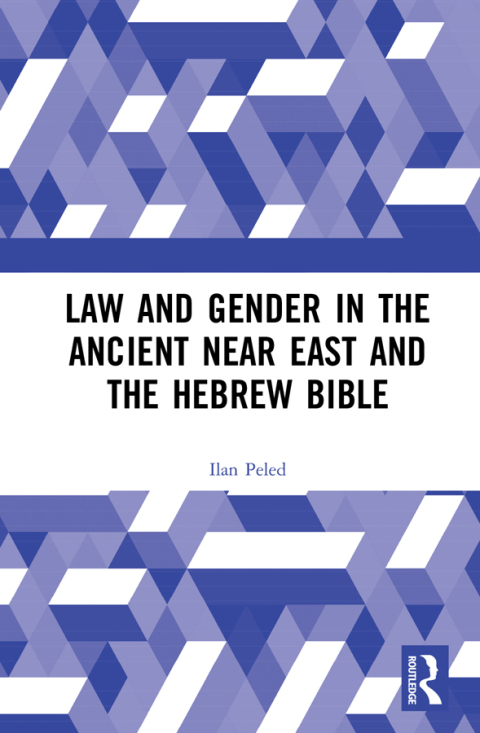 Cover image for book Law and Gender in the Ancient Near East and the Hebrew Bible