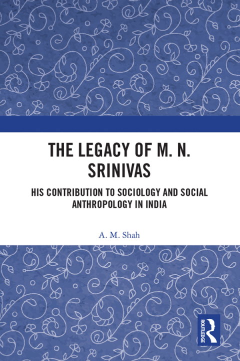 Cover image for book The Legacy of M. N. Srinivas