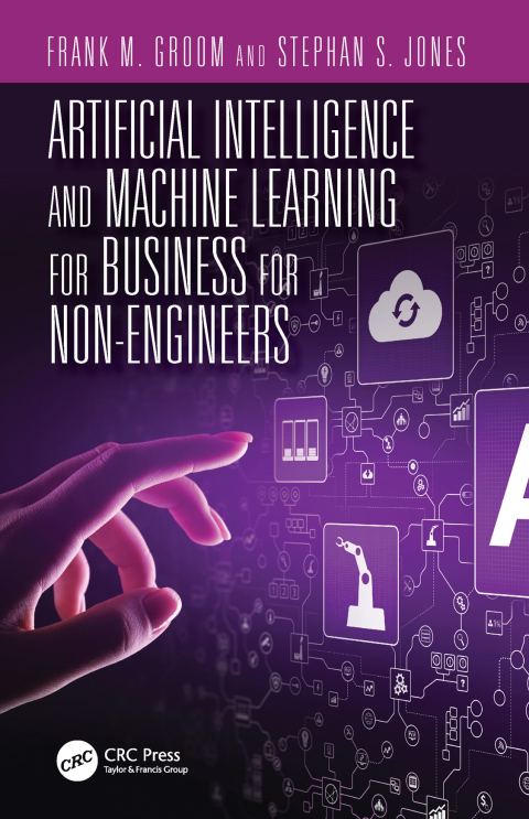 Cover image for book Artificial Intelligence and Machine Learning for Business for Non-Engineers