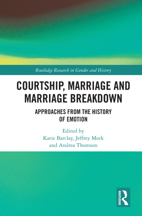 Cover image for book Courtship, Marriage and Marriage Breakdown