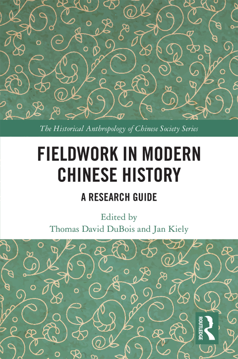 Cover image for book Fieldwork in Modern Chinese History