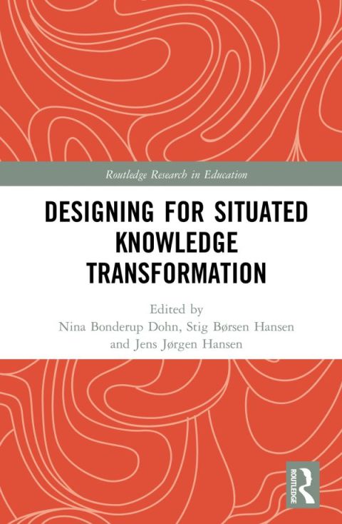 Cover image for book Designing for Situated Knowledge Transformation