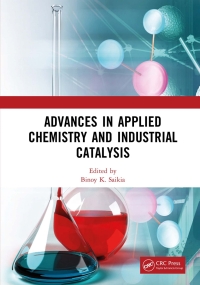 صورة الغلاف: Advances in Applied Chemistry and Industrial Catalysis 1st edition 9781032311975