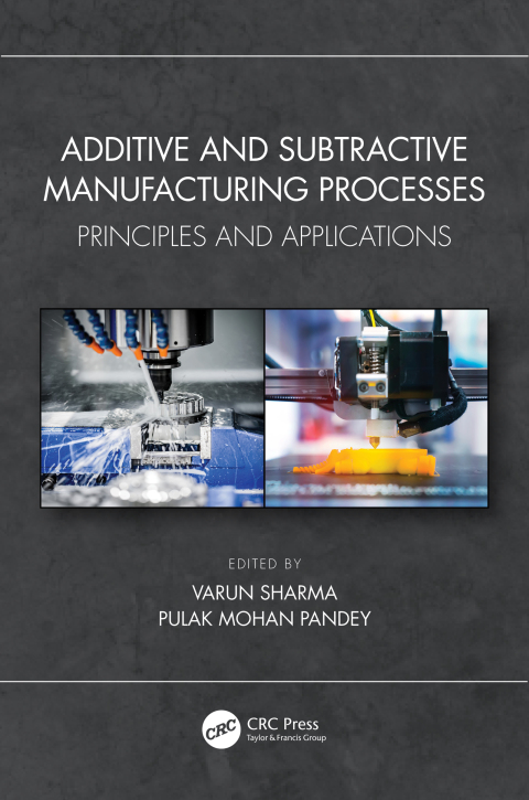 Cover image for book Additive and Subtractive Manufacturing Processes