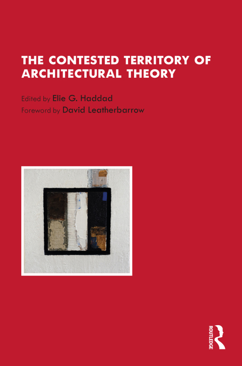 Cover image for book The Contested Territory of Architectural Theory