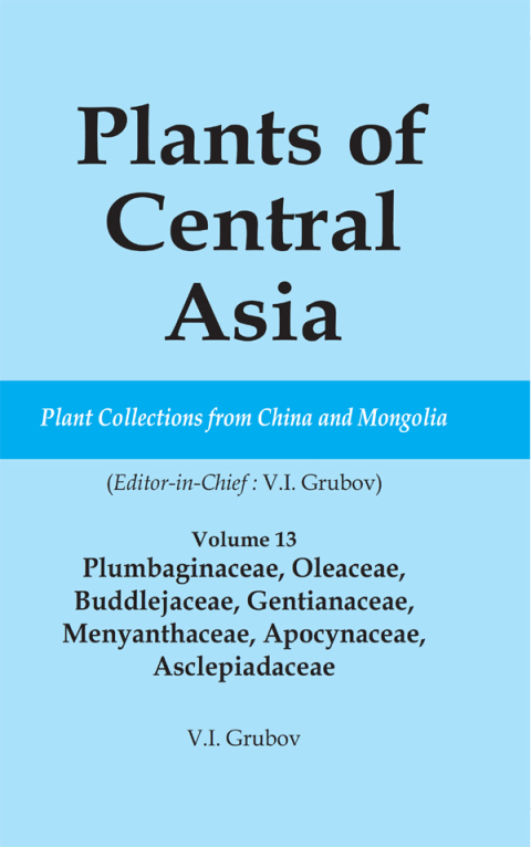 Cover image for book Plants of Central Asia - Plant Collection from China and Mongolia Vol. 13