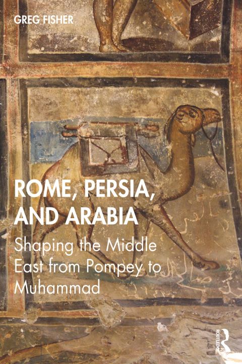 Cover image for book Rome, Persia, and Arabia